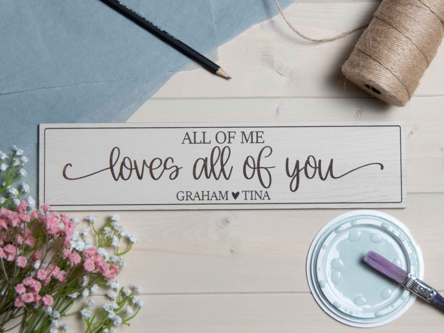 All of me loves all of you personalised sign plaque