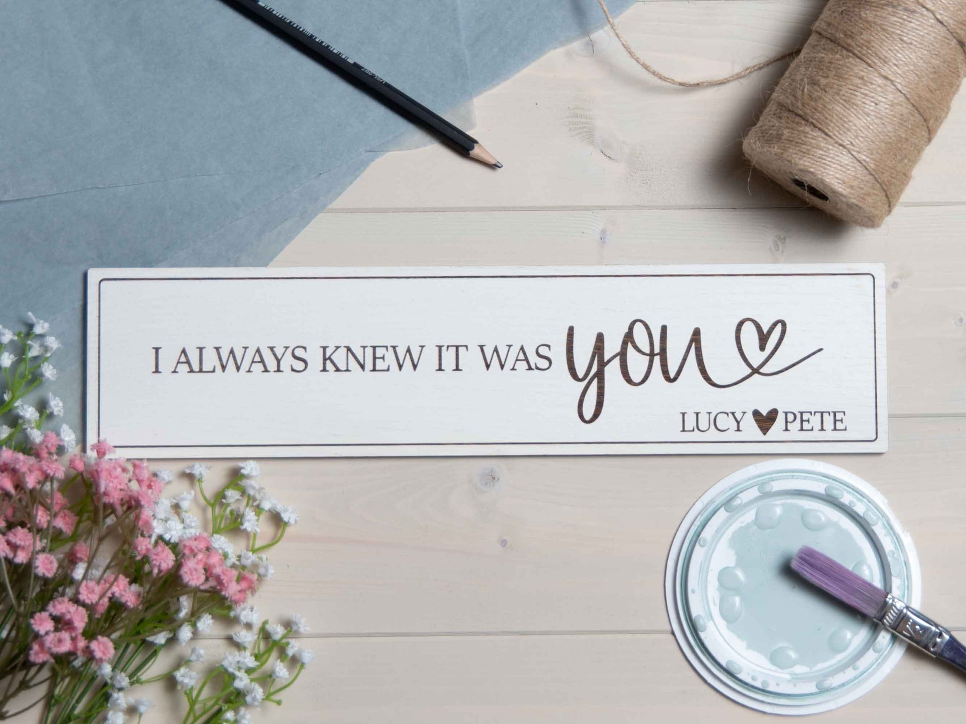 I always knew it was you personalsied sign plaque